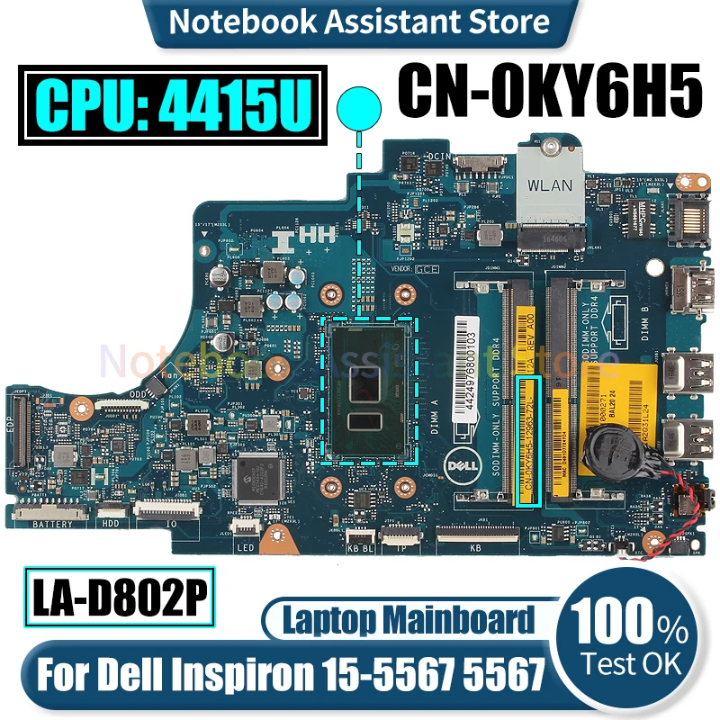 

LA-D802P For Dell Inspiron 15-5567 5567 Laptop Mainboard CN-0KY6H5 SR348 4415U Notebook Motherboard Tested