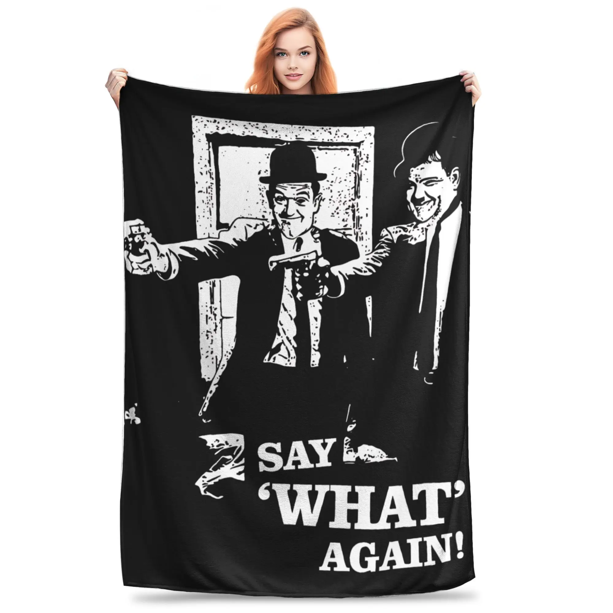 Pulp Fiction Laurel  Hardy Say Blanket  Warm Soft Funny Plush Throw Blanket For Child Couch Bed Flannel Bedspread Bed Cover