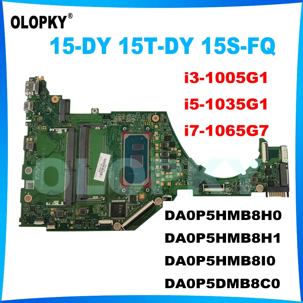 DA0P5DMB8C0 DA0P5HMB8E0 Mainboard For HP 15-DY 15S-FQ Laptop Motherboard I3-1005G1 I5-1035G1 I7-1065G7 I3-1135G1 I5-1135G4 DDR4