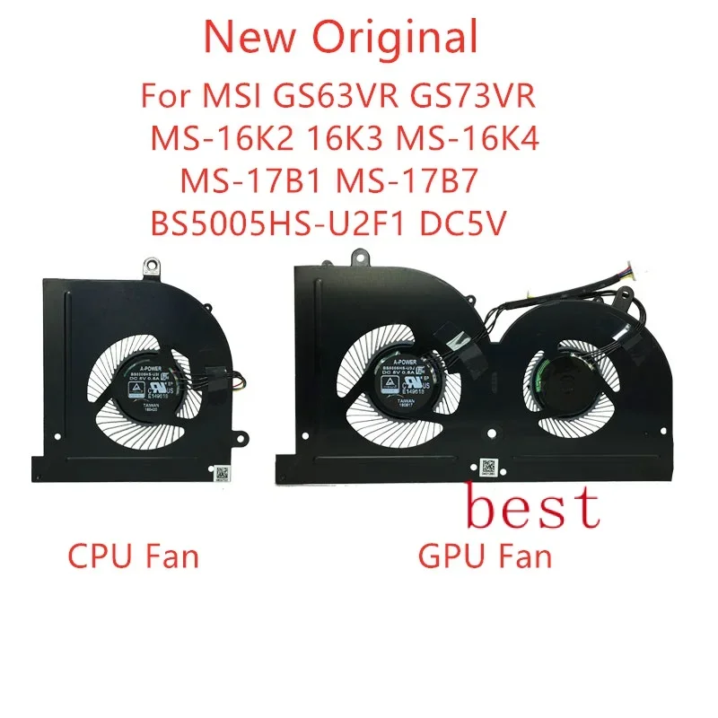 New Original Laptop CPU Cooling Fan For MSI GS63 GS63VR GS73 GS73VR MS-16K2 16K3 MS-16K4 MS-17B1 MS-17B7 BS5005HS-U2F1-U2L1 DC5V