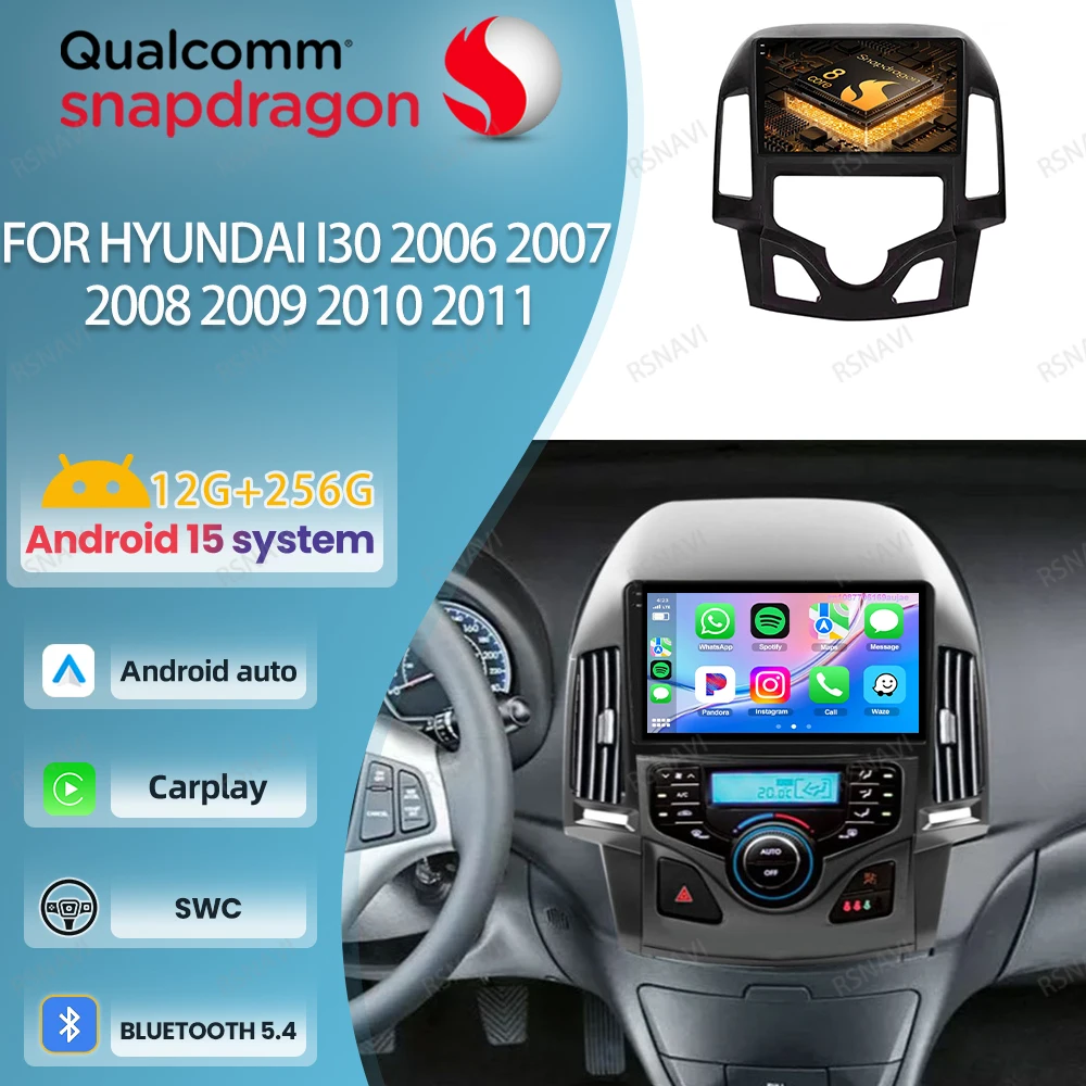 

Car Radio Android 15 For Hyundai I30 2006 2007 2008 2009 2010 2011 BT GPS Multimedia DVD 4G LTE QLED Navigation 5G WIFI DSP AUTO