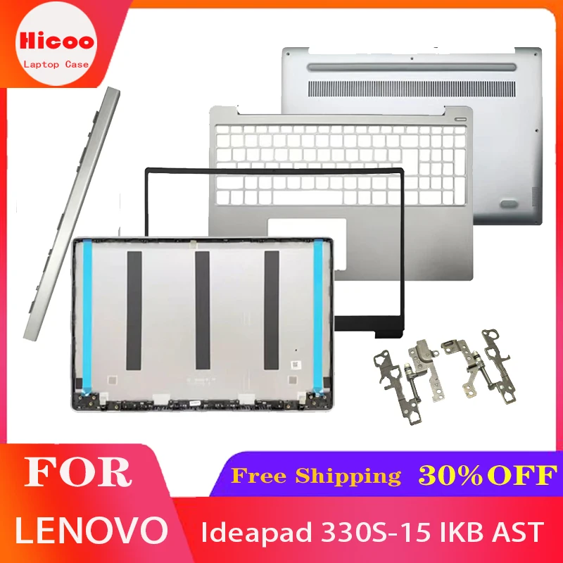 

New For Lenovo Ideapad 330S-15 330S-15IKB 330S-15ISK 7000-15 LCD Back Cover Front Bezel Palmrest Bottom Case Hinges Hinge Cover