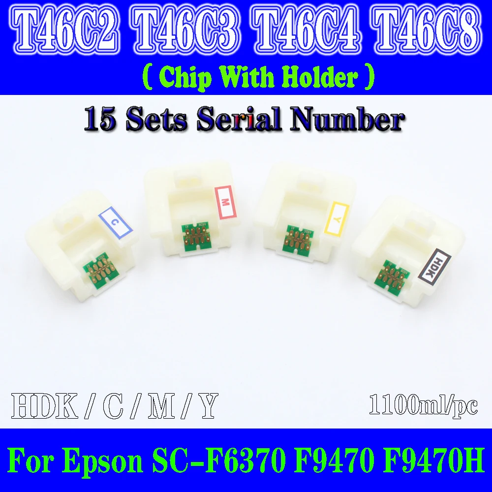 

4PCS x T46C T46C2 T46C3 T46C4 T46C8 Ink Cartridge Chip with holder for Epson SureColor F6370 F9470 F9470H printer Serial NO.1-15