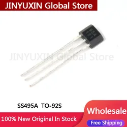 10-100pcs SS495A linear Hall switch sensor magnetic sensitive component SS495A1 silk screen 95A inline TO-92S In Stock Chip