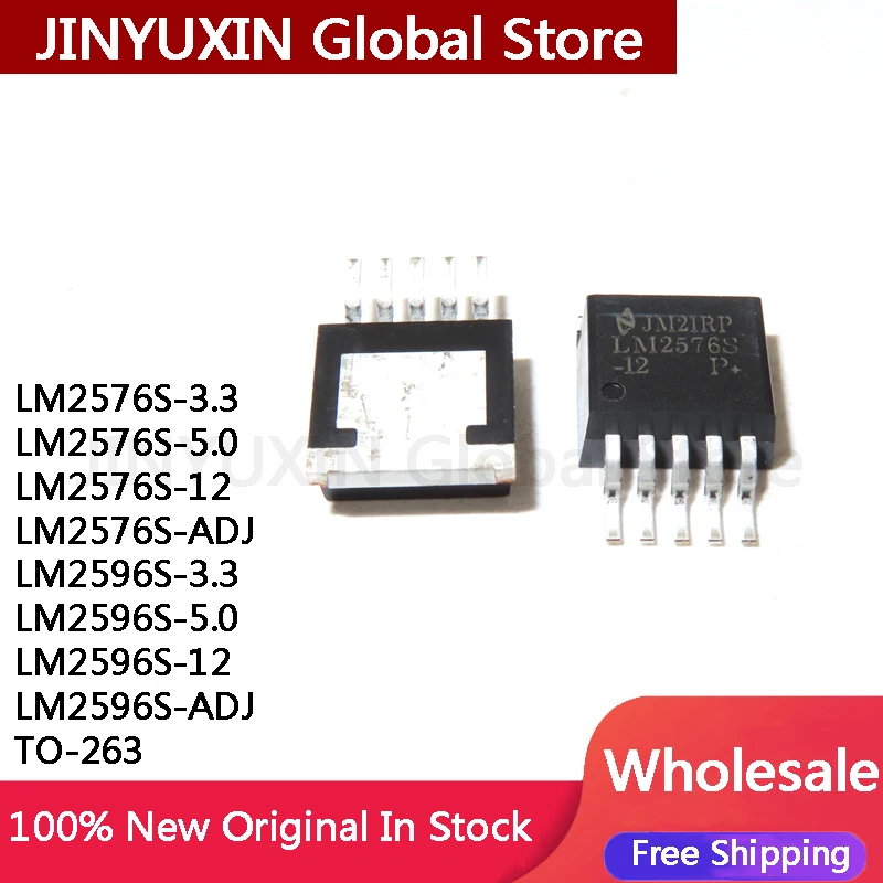 10Pcs LM2576S LM2576S-3.3 LM2576S-5.0 LM2576S-12 LM2576S-ADJ LM2596S-3.3 LM2596S-5.0 LM2596S-12 LM2596S-ADJ LM2596S TO-263 IC