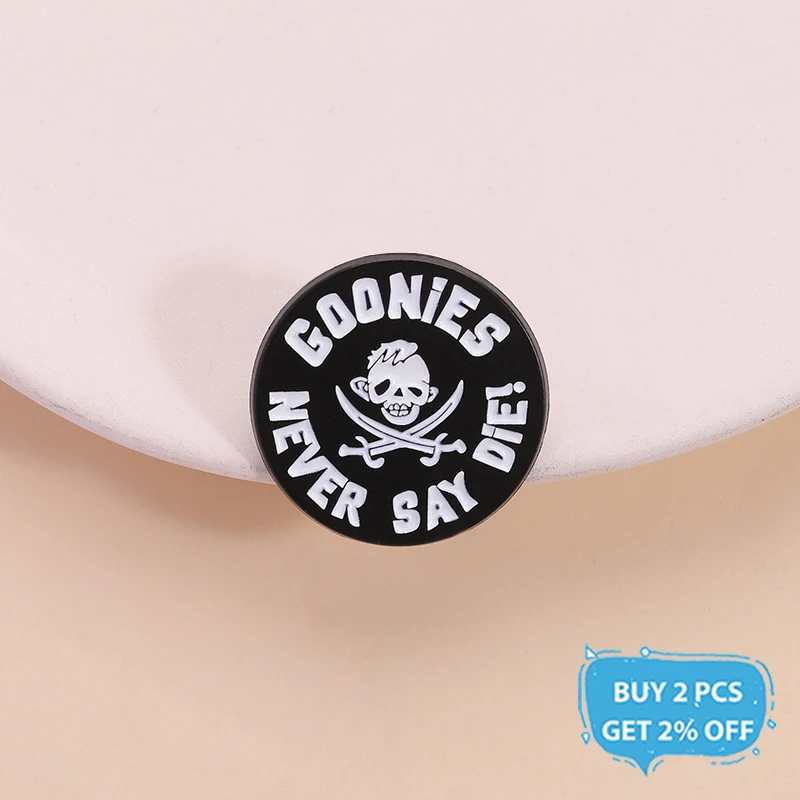 Goonies Never Say Die Enamel Pin Punk Skull and Swords Halloween Brooch Lapel Badge Jewelry Accessories Gift for Friends ﻿