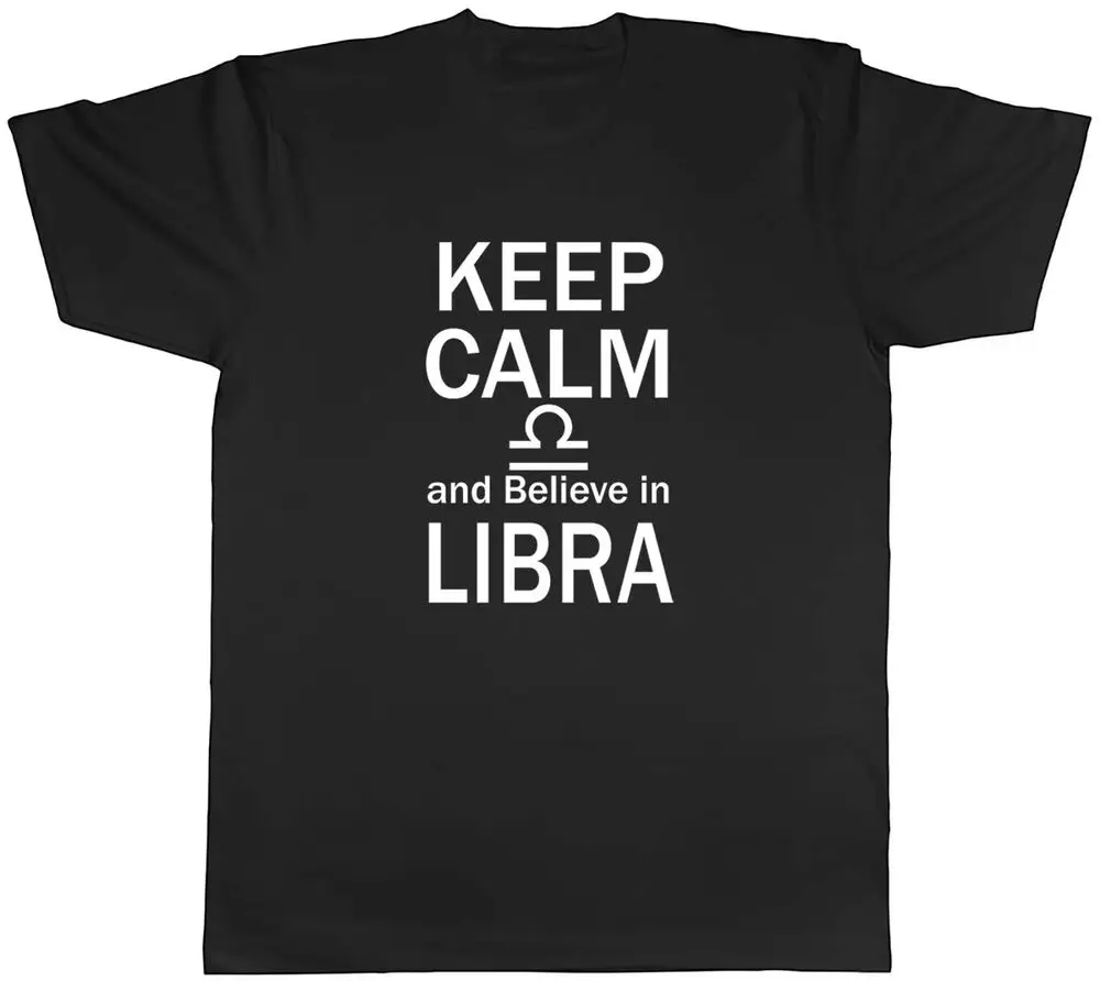 Keep Calm And Believe In Libra Zodiac Mens Unisex T-Shirt Tee Anime Graphic T-shirts For Men