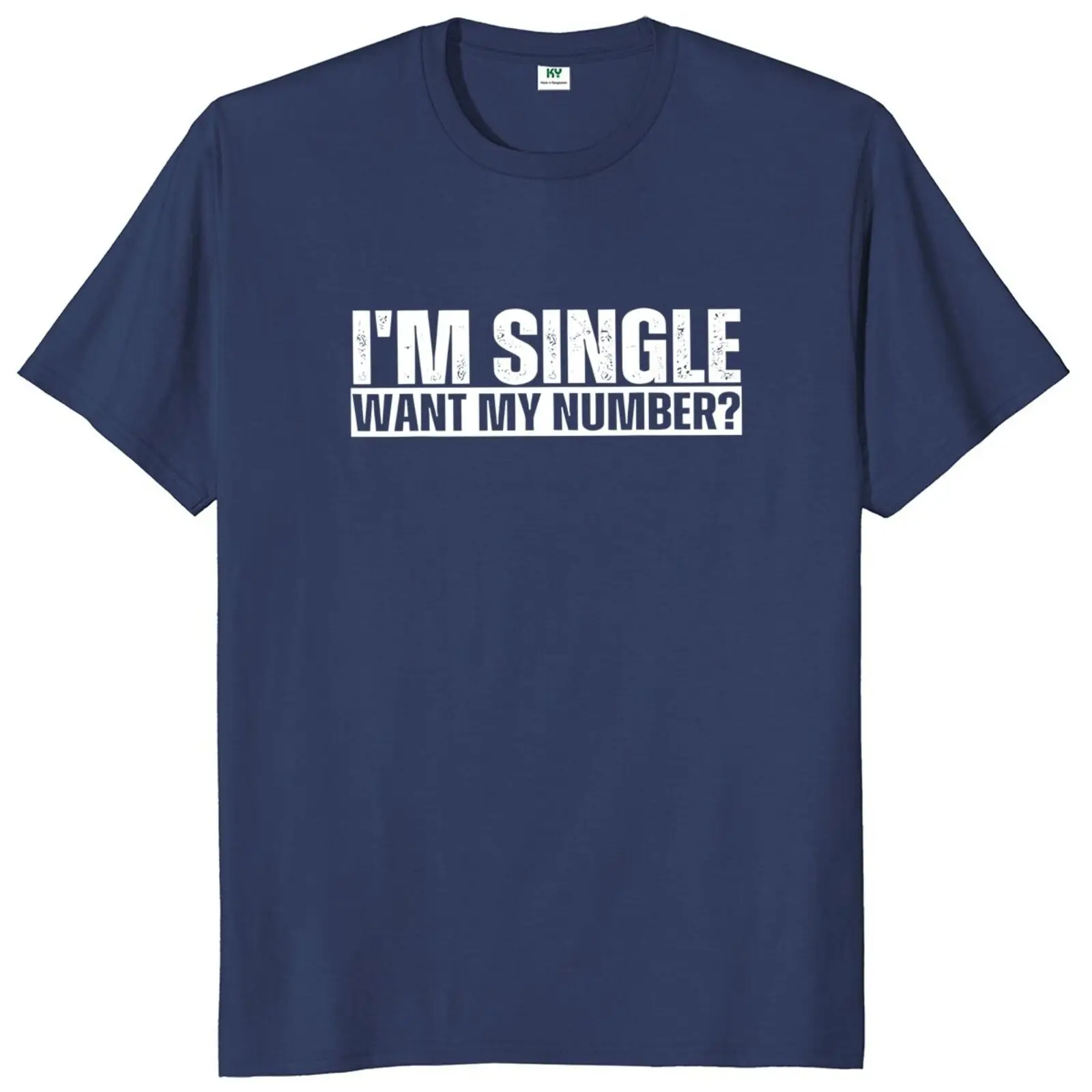 I Am Single Want My Number T Shirt Vintage Funny Gift T-shirt For Men Women 100% Cotton Soft Unisex O-neck Tee Tops EU Size