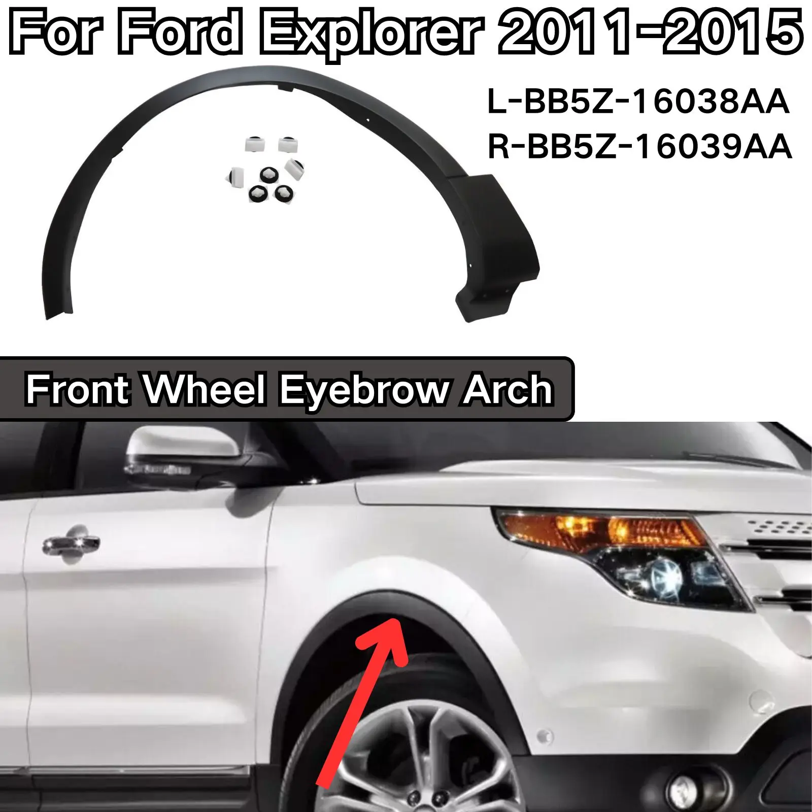 

Front Fender Arch Eyebrow Molding For Ford Explorer 2011-2015 Left BB5Z-16038AA Right BB5Z-16039AA Car Accessories Fender Flare