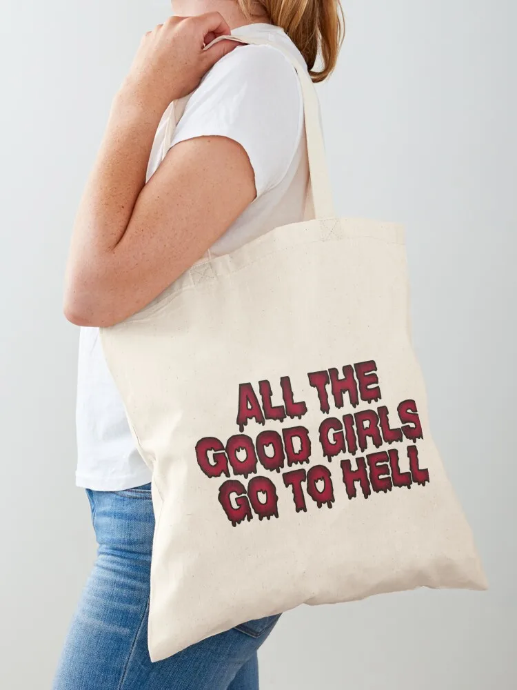 all the good girls go to hell Tote Bag Lady bag Gift bag for beach luxury women Canvas Tote