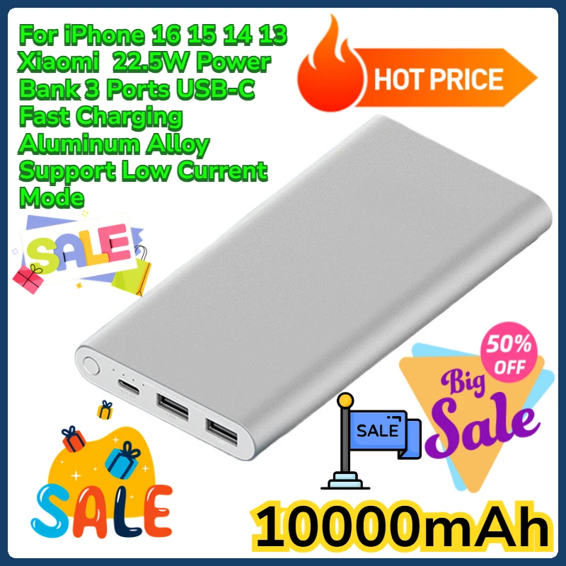 

For iPhone 16 15 14 13 Xiaomi 10000mAh 22.5W Power Bank 3 Ports USB-C Fast Charging Aluminum Alloy Support Low Current Mode