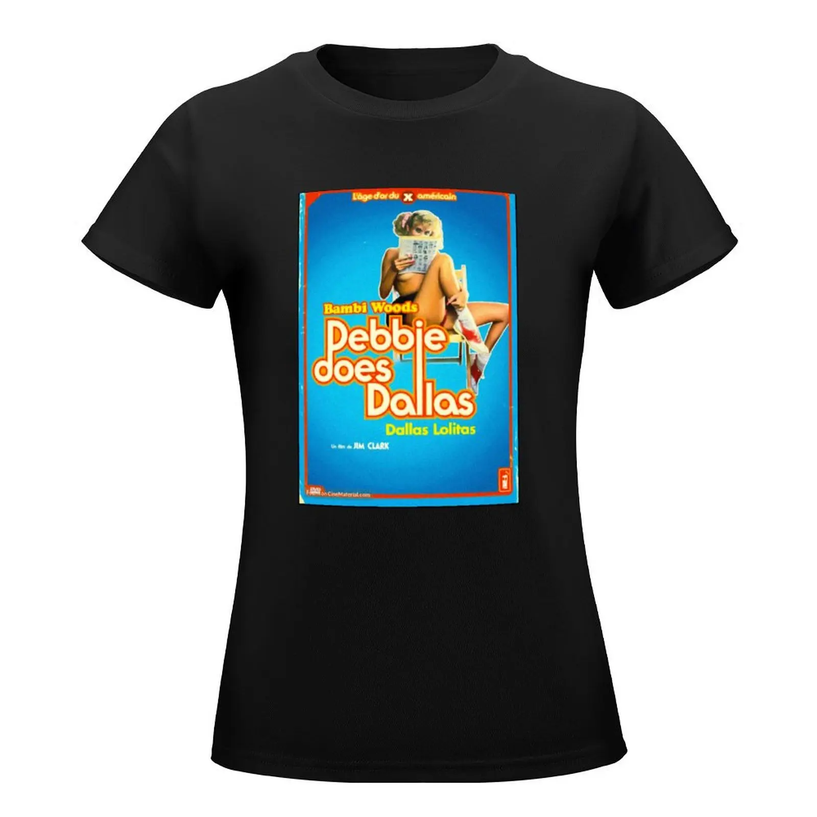 Debbie does Dallas Poster T-Shirt Female clothing aesthetic clothes tees plain t shirts for Women