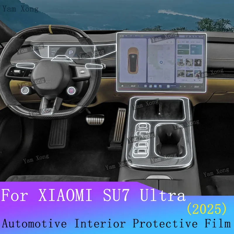 

For XIAOMI SU7 Ultra 2025 Full set interior film Car Panel Film Dashboard Protective Sticker TPU GPS Navigation Protection Film
