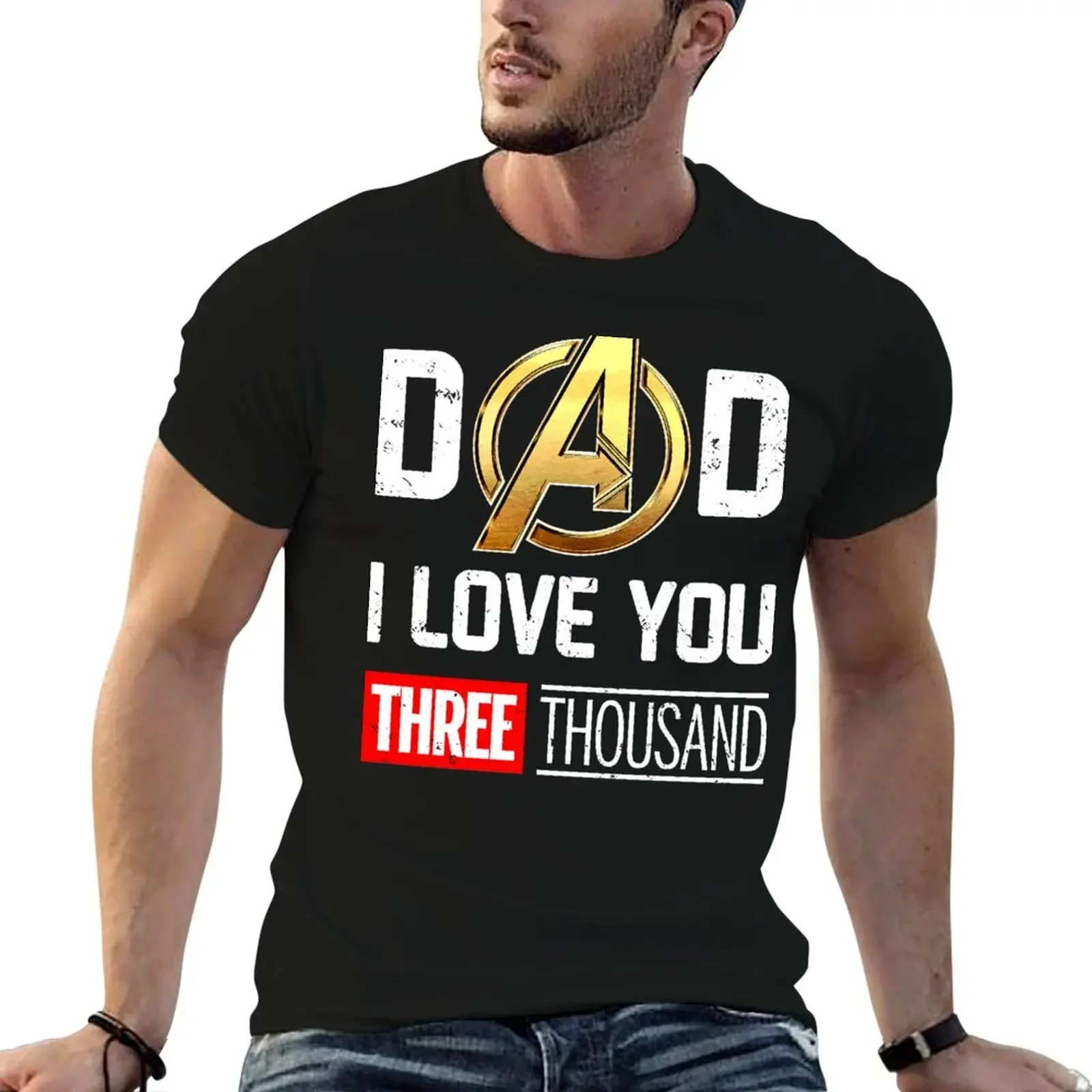 

Dad I Love You 3000 Three Thousand T-Shirt blanks rapper graphic tees mens clothes