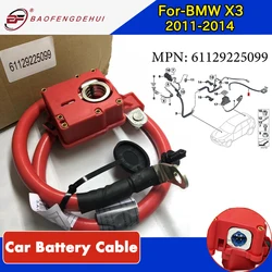 61129225099 Auto Batterij Zekering Kabel Positieve Batterij Kabel Voor-Bmw X3 F25 2011-2014 61129321005 Auto Accessoires