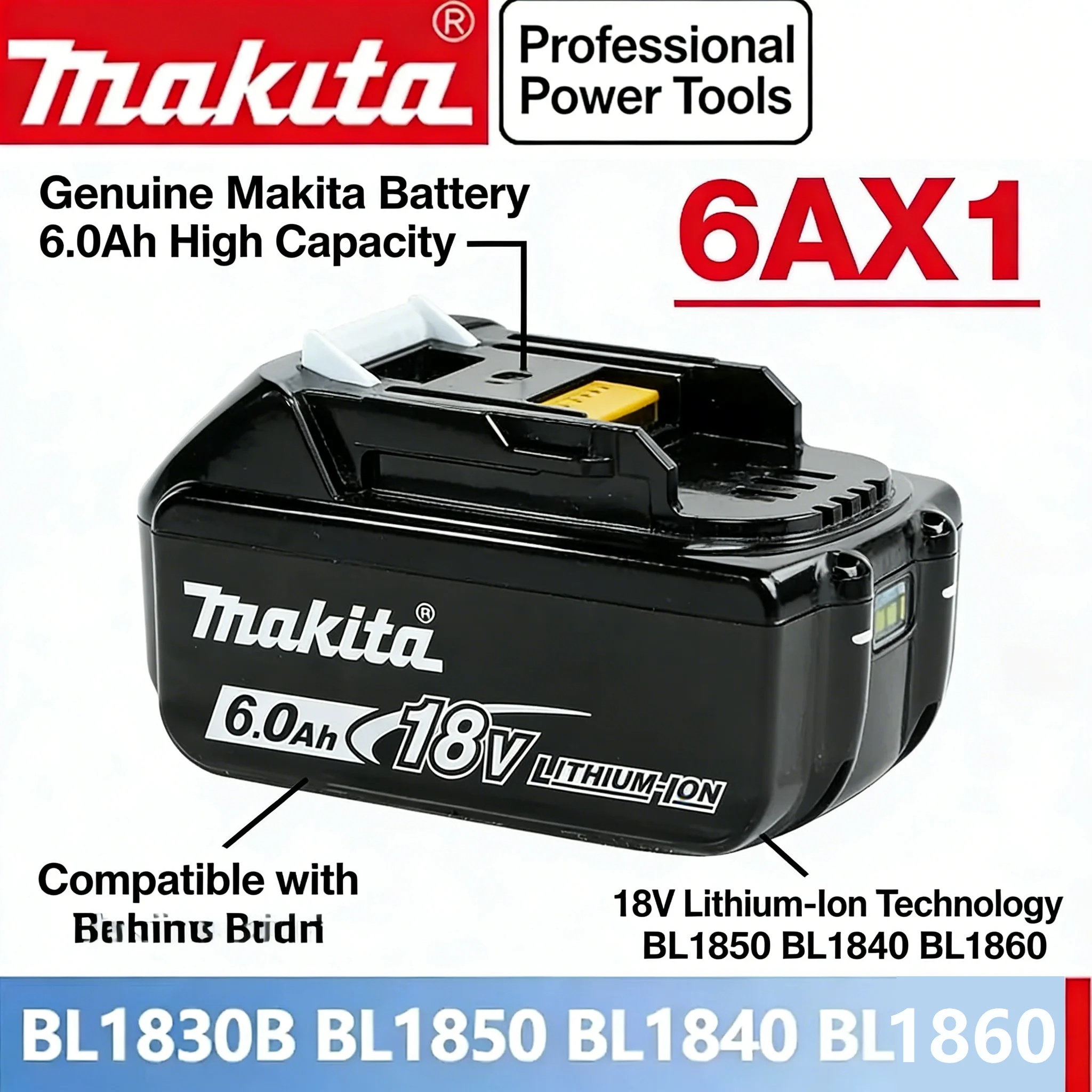 

100% Genuine Makita 6Ah,for Makita 18V Battery BL1860B BL1840 BL1830B BL1850B BL1850 BL1860 BL1815, Replacement Lithium Battery