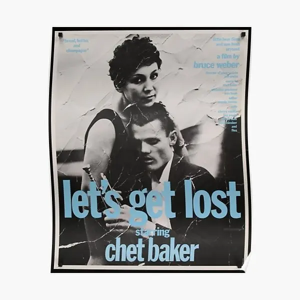 Let Is Get Lost By Chet Baker  Poster Picture Vintage Decoration Room Home Painting Funny Print Art Mural Decor Modern No Frame