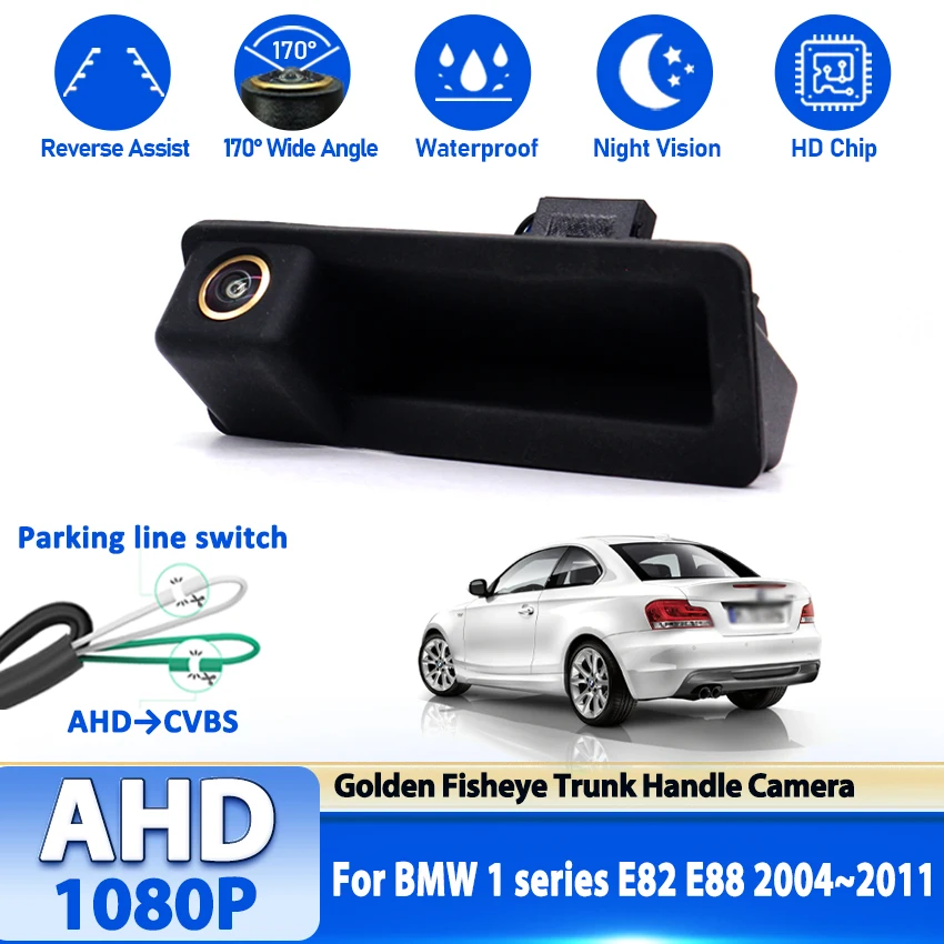HD مقاوم للماء 1080P الرؤية الخلفية الجذع مقبض الكاميرا لسيارات BMW 1 سلسلة E82 E88 2004 2005 2006 2007 2008 2009 2010 2011 شاشة السيارة
