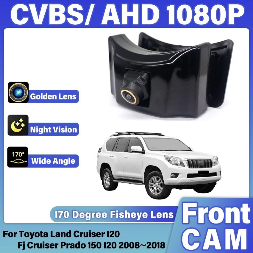 Car Front View Camera for Toyota Land Cruiser I20 Fj Cruiser Prado 150 I20 2008-2018 Vehicle Grille Mounted Camera Installation