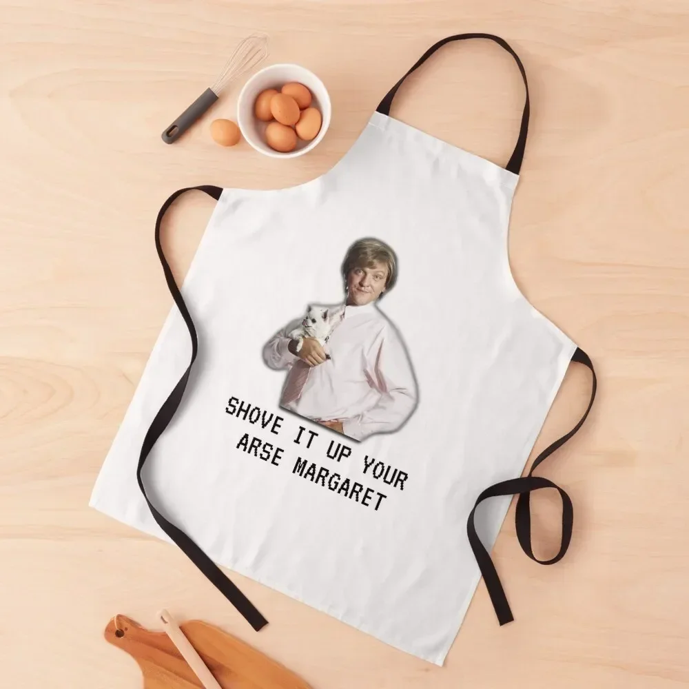 

Mr G drama, Shove it up your arse margaret, Funny Apron Things For Kitchen cleanings Apron