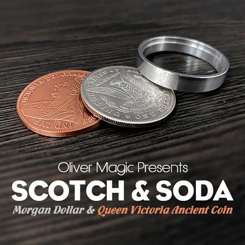 Scotch & Soda by Oliver Magic Tricks (Morgan Dollar and Queen Victoria Ancient Coin) Close Up Illusions Mentalism Gimmicks Props