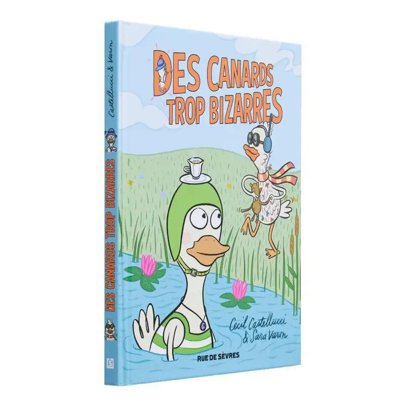 

Des Canards Trop Bizarres Sara Varon Rue De Sevres 9782369810377 Book