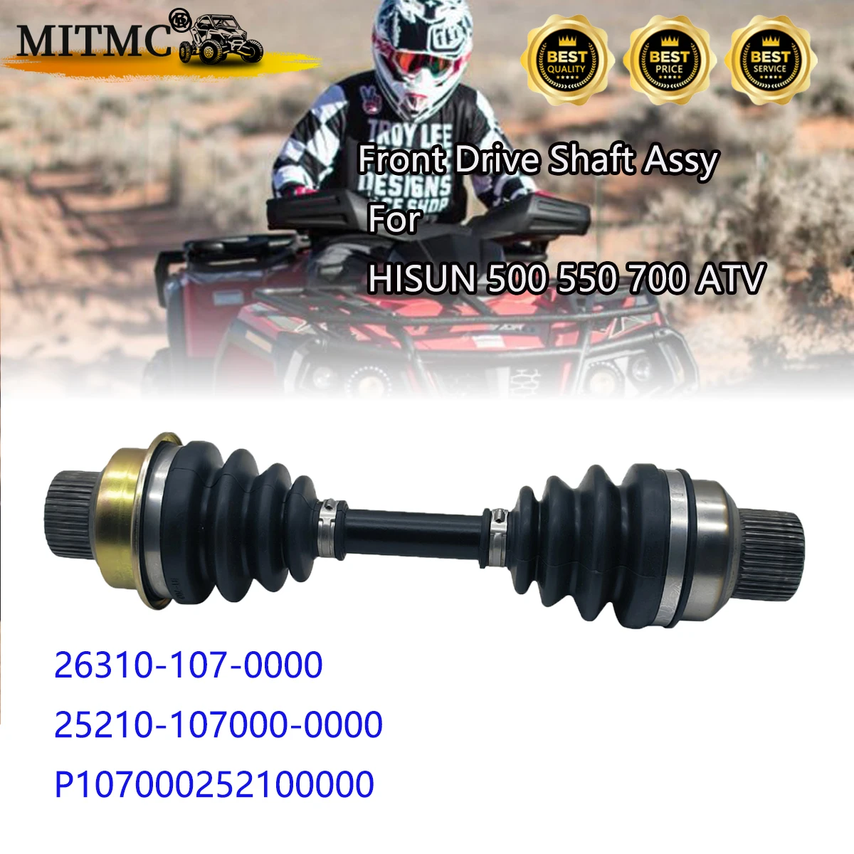 

Front Drive Shaft Assy For HISUN 500 550 700 ATV Spare Part Code 26310-107-0000 25210-107000-0000 ERP CODE P107000252100000