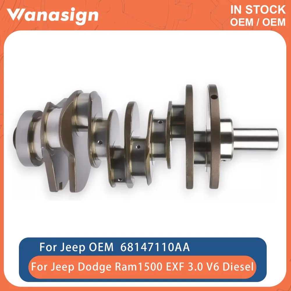 

Engine Crankshaft Fit 3.0 L T For Jeep Grand Cherokee Ram 1500 EXF EXL EXN 3.0L 3.0T V6 Diesel 2014-2019 68147110AB 68147110AA
