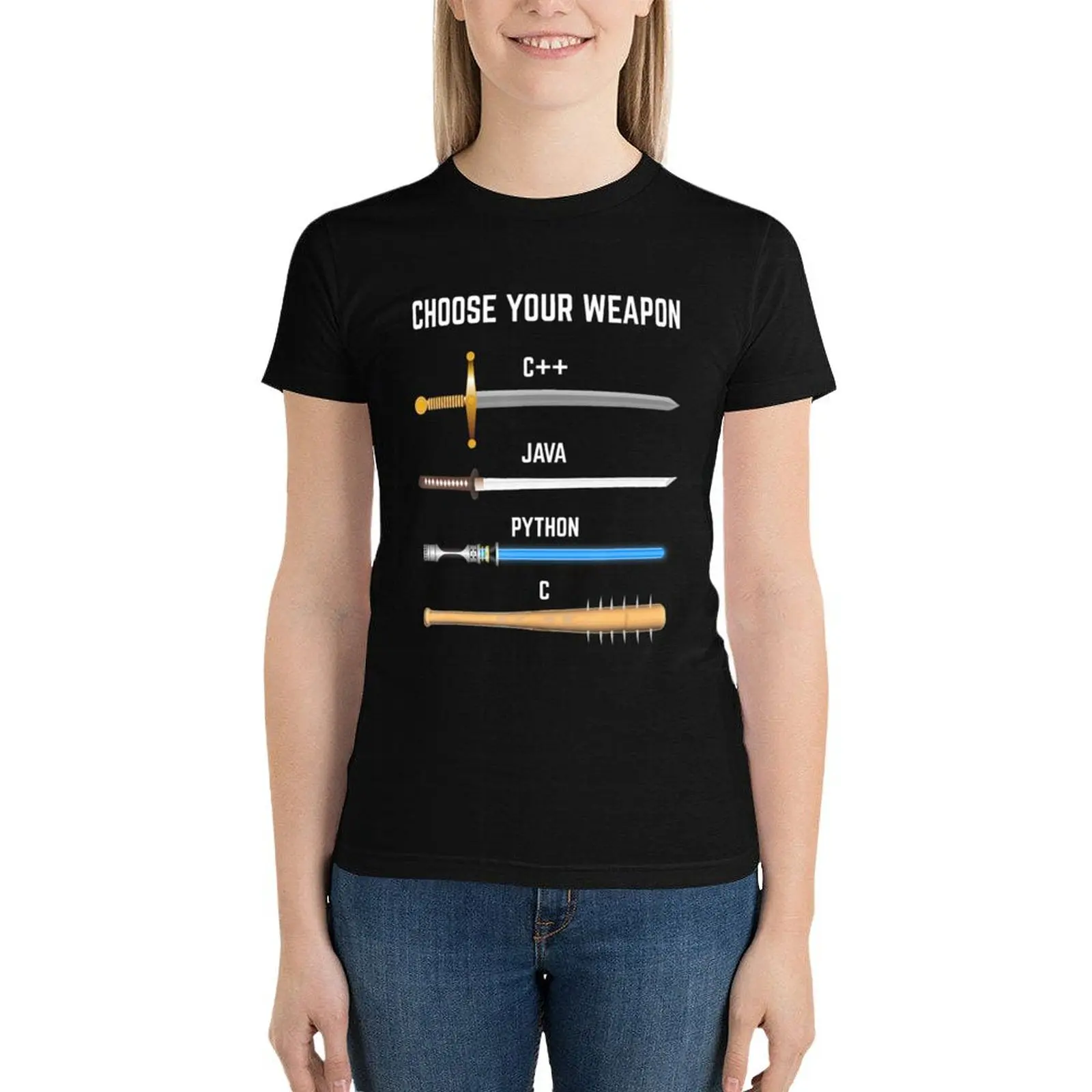 

Programmer Choose Your Weapon For Devs T-Shirt vintage clothes summer clothes graphics ariat shirts for Women