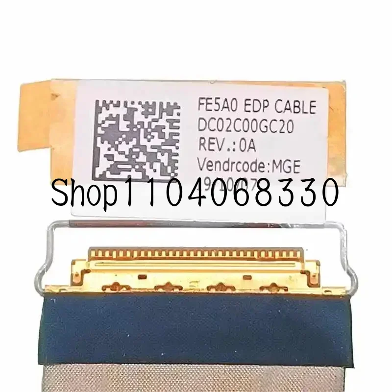 New Laptop FE5A0 EDP CABLE For Lenovo ThinkPad E15 20RD 20RE FE5A0 5C10S73176 DC02C00GC00 DC02C00GC10 DC02C00GC20
