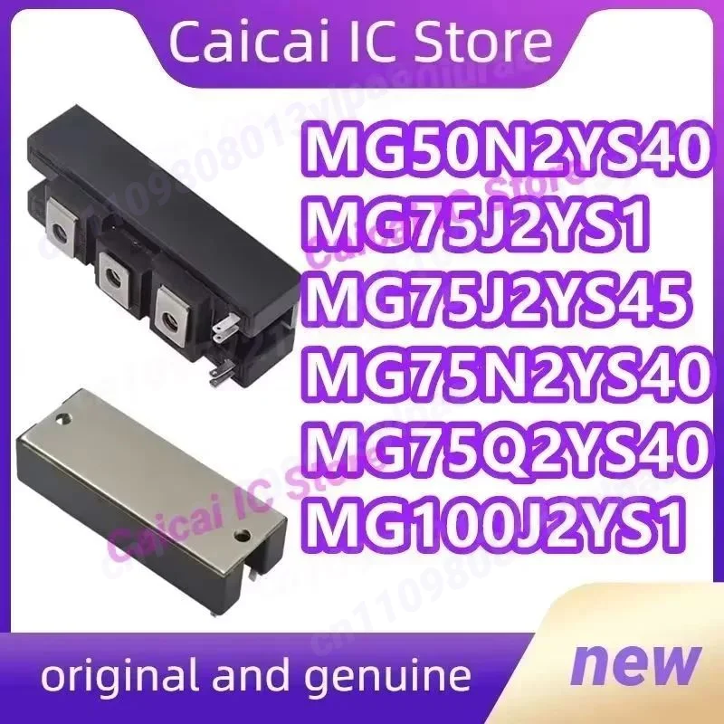 

Модуль IGBT MG75Q2YS40 MG100J2YS1 MG50N2YS40 MG75J2YS1 MG75J2YS45 MG75N2YS40, новый, оригинальный