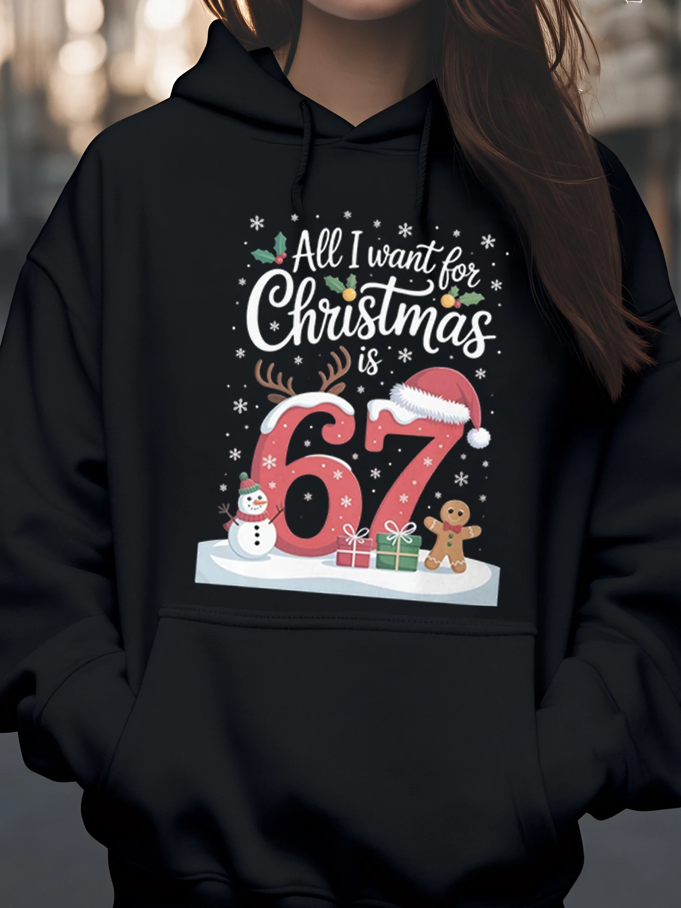

All I Want for Christmas Is 67 Print Hoodie Holiday Gift Women Casual Wear