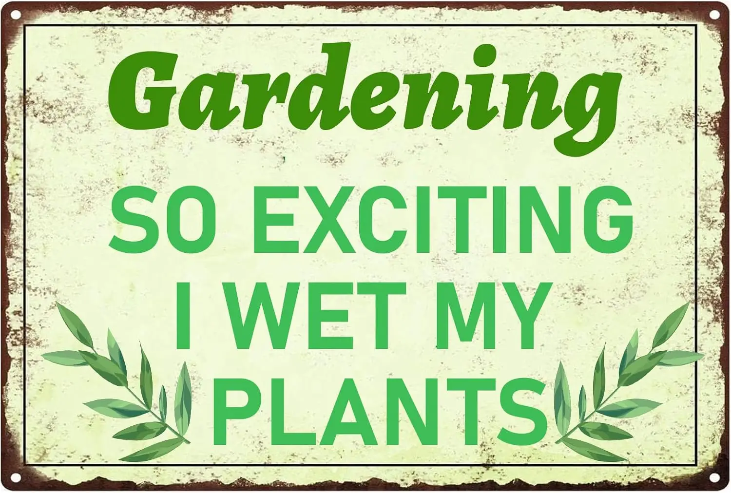 ETTIBETRENDY Vintage Garden Signs Gardening So Exciting I Wet My Plants Funny Garden Decor Retro Tin Sign for Garden Yard Club O