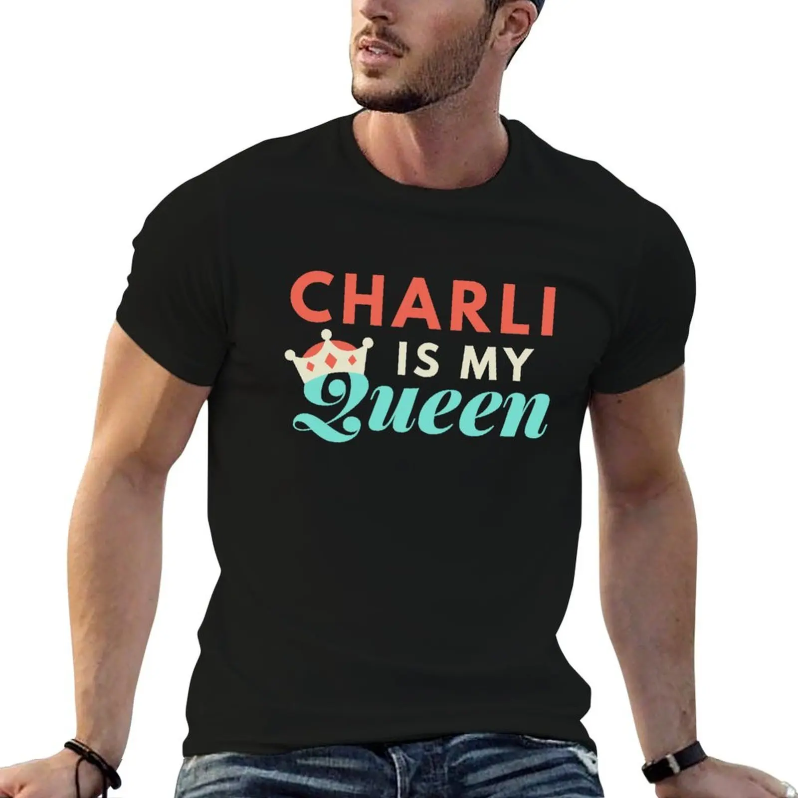 

Charli is my Queen T-Shirt t shirt man designer man tshirt T-Shirt