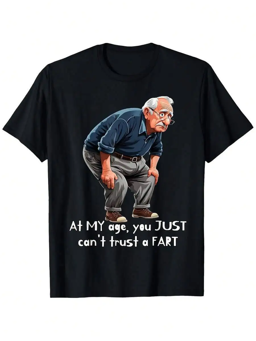 Men's Funny "At My Age You Can't Trust A Fart" T-Shirt - Soft Breathable Black Crew Neck Short Sleeve Tee Suitable Grandfathers  100% Cotton Trendy Y2K Short-Sleeve Tee-Soft, Quick-Drying, Moisture-Wicking, Great Gift for Christmas or Halloween.