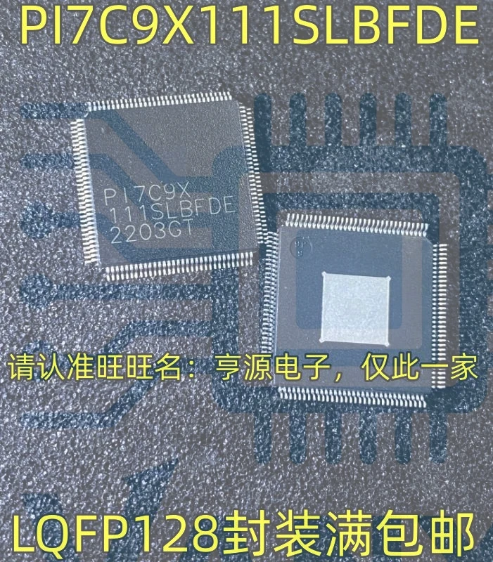 15PCS PI7C9X111SLBFDE PI7C9X LQFP-128