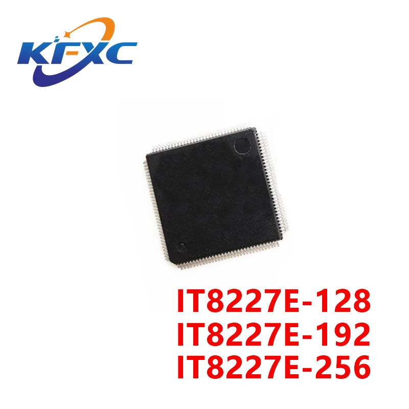 (1piece)100% New IT8227E-128 IT8227E-192 IT8227E-256 IT8227E 128 IT8227E 192 IT8227E 256 CXA CXS BXA QFP-128 Chipset