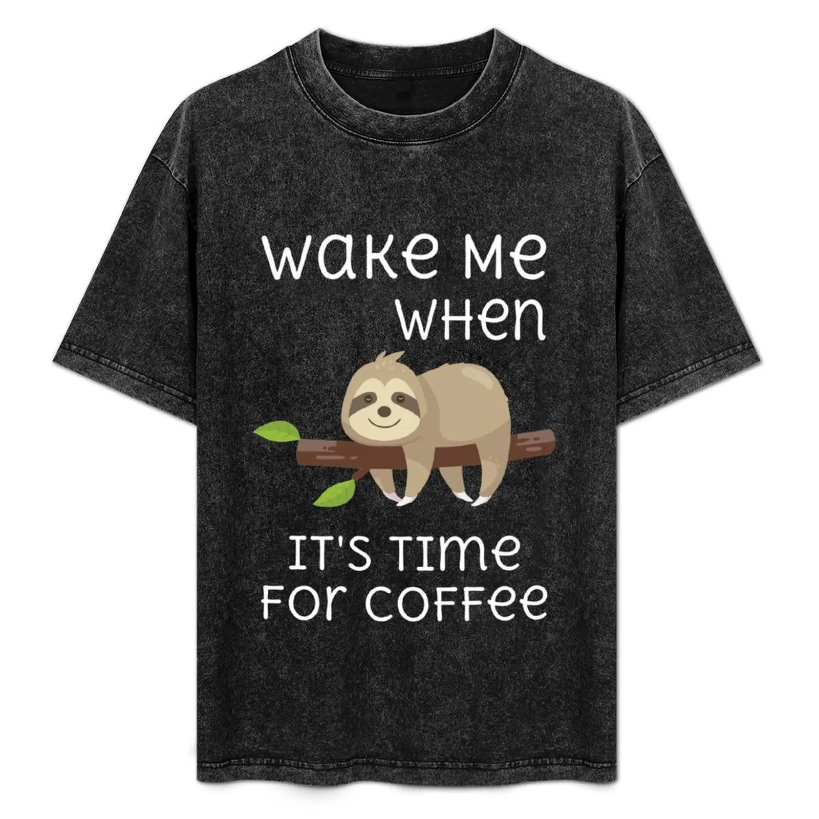 

Wake Me When It's Time For Coffee Sloth Morning Wake Up T-Shirt Quick Dry Travel T-Shirt