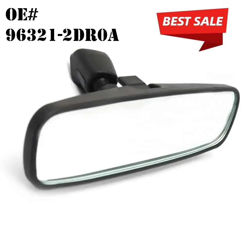 Fit for Nissan Altima NV1500 TIIDA Feontier Qashqai Lannia Sylphy Teana Murano Interior Rear View Mirror 96321-2DR0A