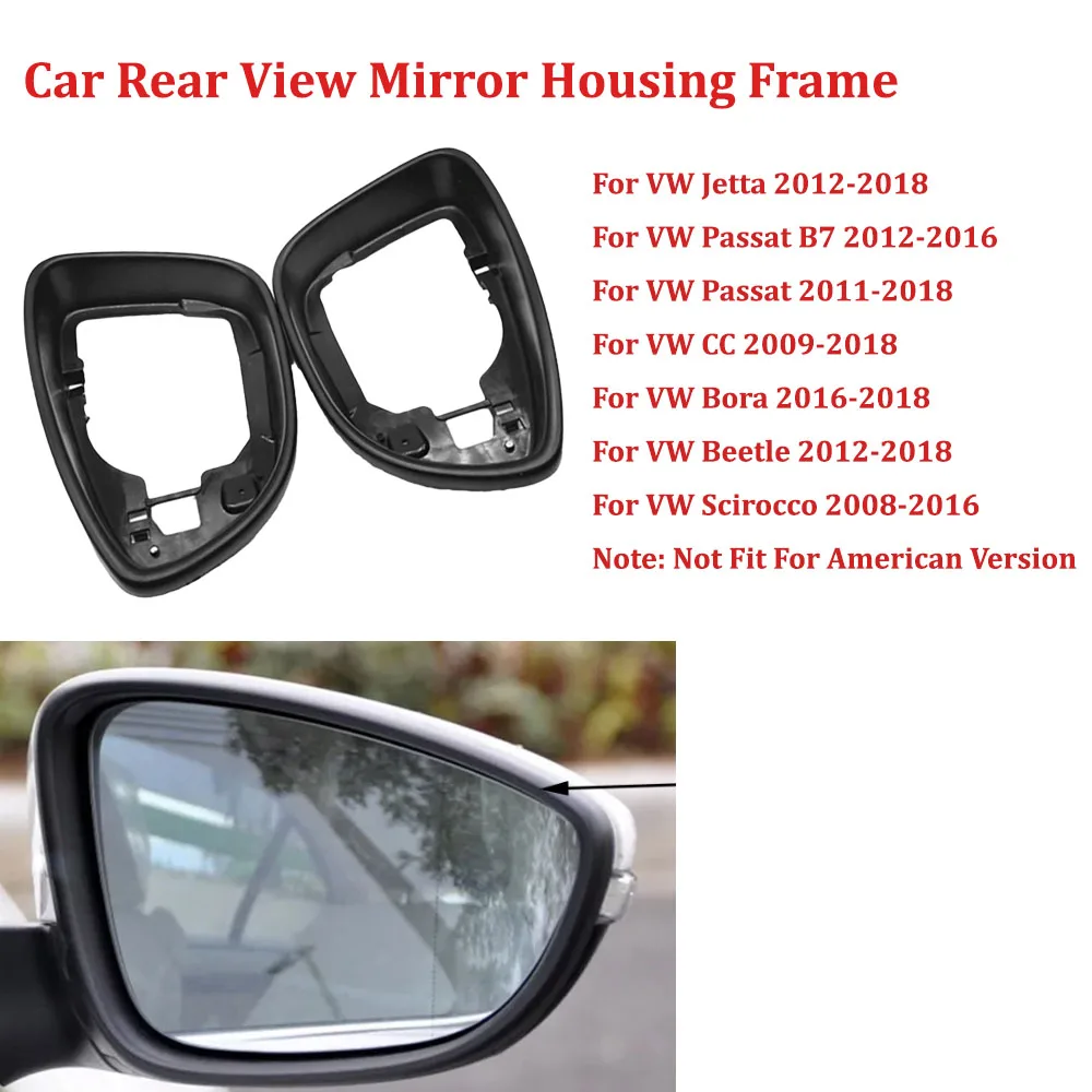 

For Jetta 6 MK6 Passat B7 CC Beetle Scirocco Bora Car Side Mirror Housing Frame Rear View Mirror Holder 3C8857601A 3C8857602A