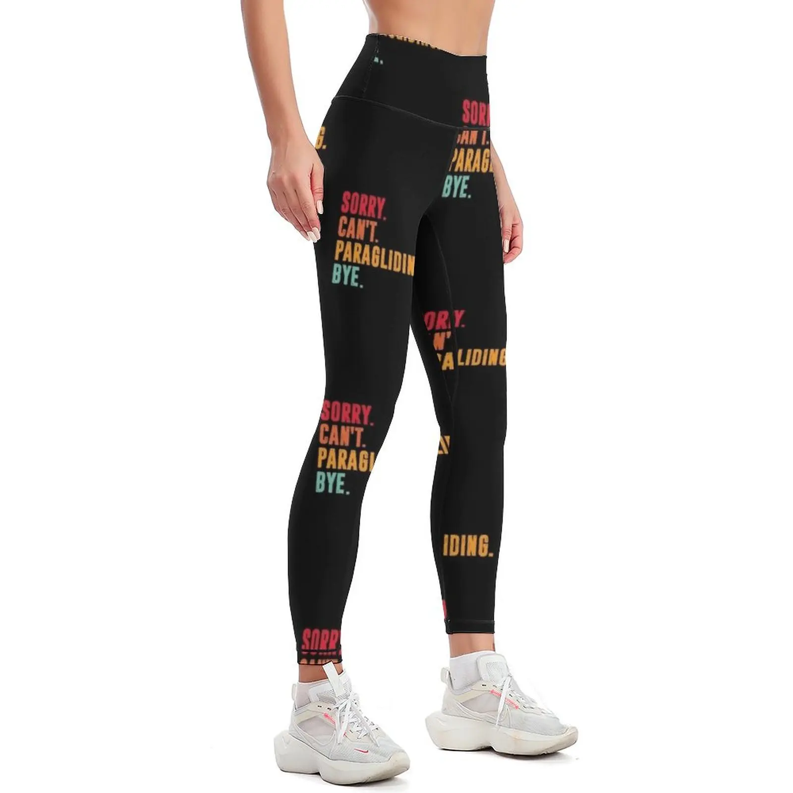 Sorry Cant paragliding Bye - funny paragliding lover Leggings Women's trousers sport pants Legging sport Womens Leggings