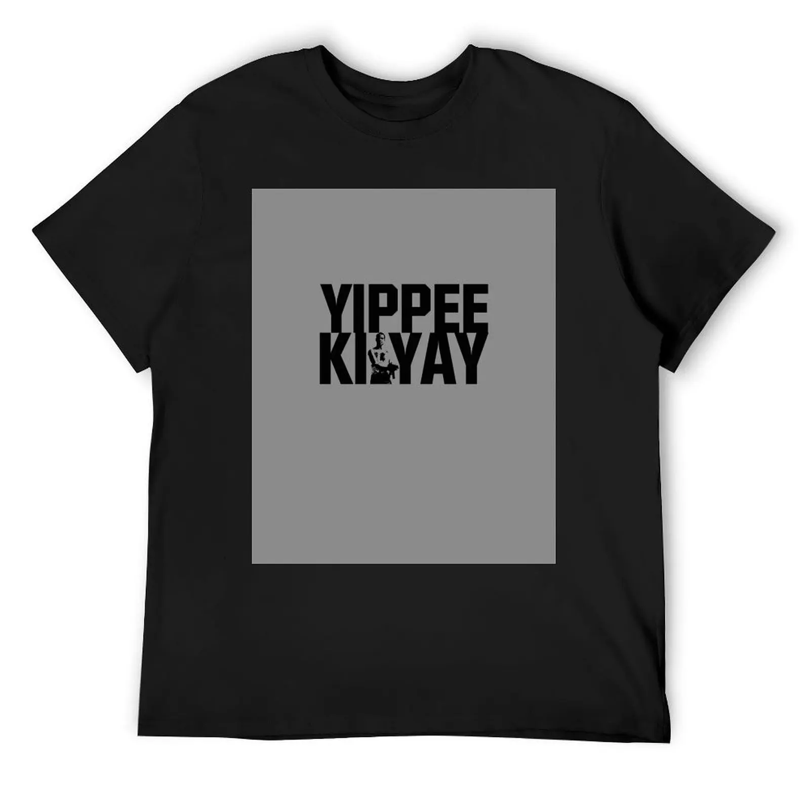 

Yippee Ki Yay T-Shirt