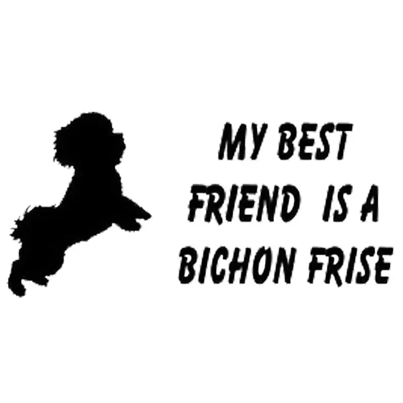 

The Best Friend with Creative Personality Is My Bichon Dog Cute Fashion Car Sticker Black/white Sunscreen Waterproof,15cm*8cm