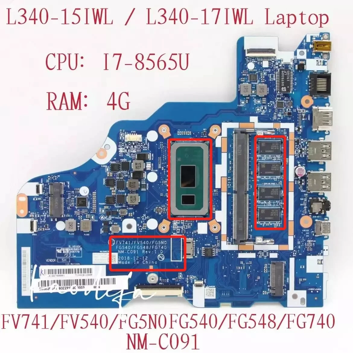 

NM-C091 for Lenovo Ideapad L340-15IWL/17IWL Laptop Motherboard CPU:I7-8565U RAM:4G UAM DDR4 FRU:5B20S41693 5B20S41694 Test Ok