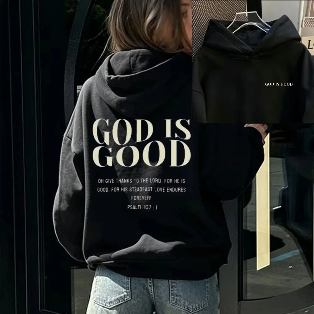 God Is Good Psalm 107_1 Christian Quote Graphic Hoodie Front Back Print Bible Verse Faith Pullover Hooded Religious Sweatshirt