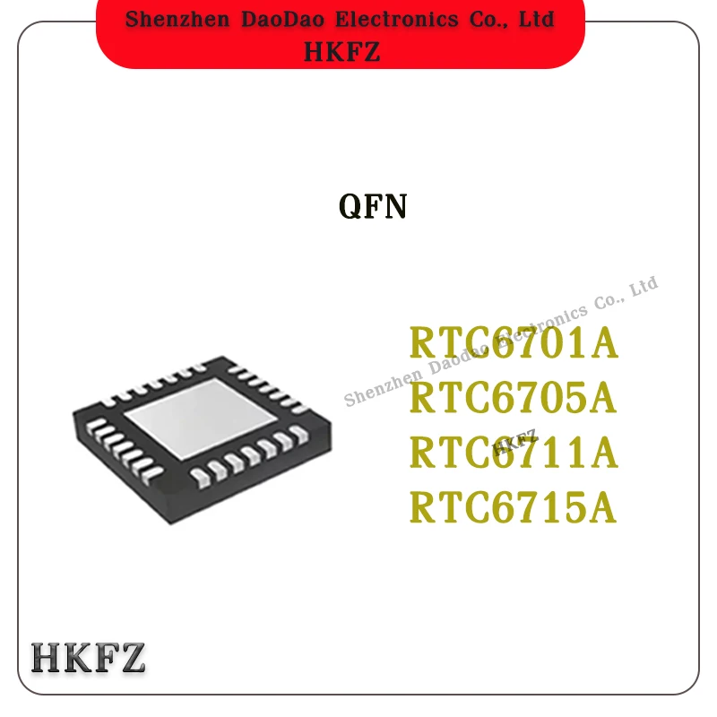 RTC6711 RTC6701A 6701 RTC6705A RTC6705 RTC6711A 6711 RTC6715A RTC6715 IC Chip QFN New original