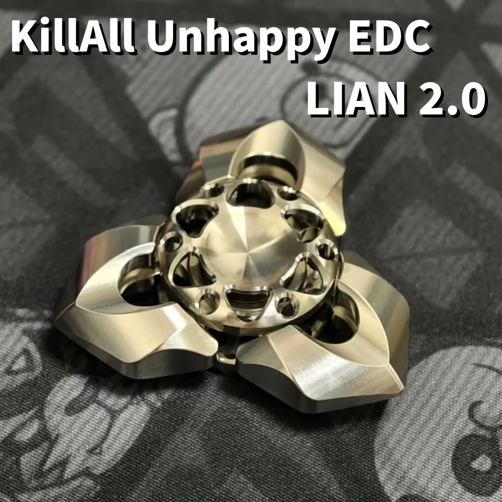 KillAll Unhappy EDC LIAN 2.0 Fidget Spinner Stress Relief Fidget Toy Adult Three-Bladed Spinner Handling Feel Original Design