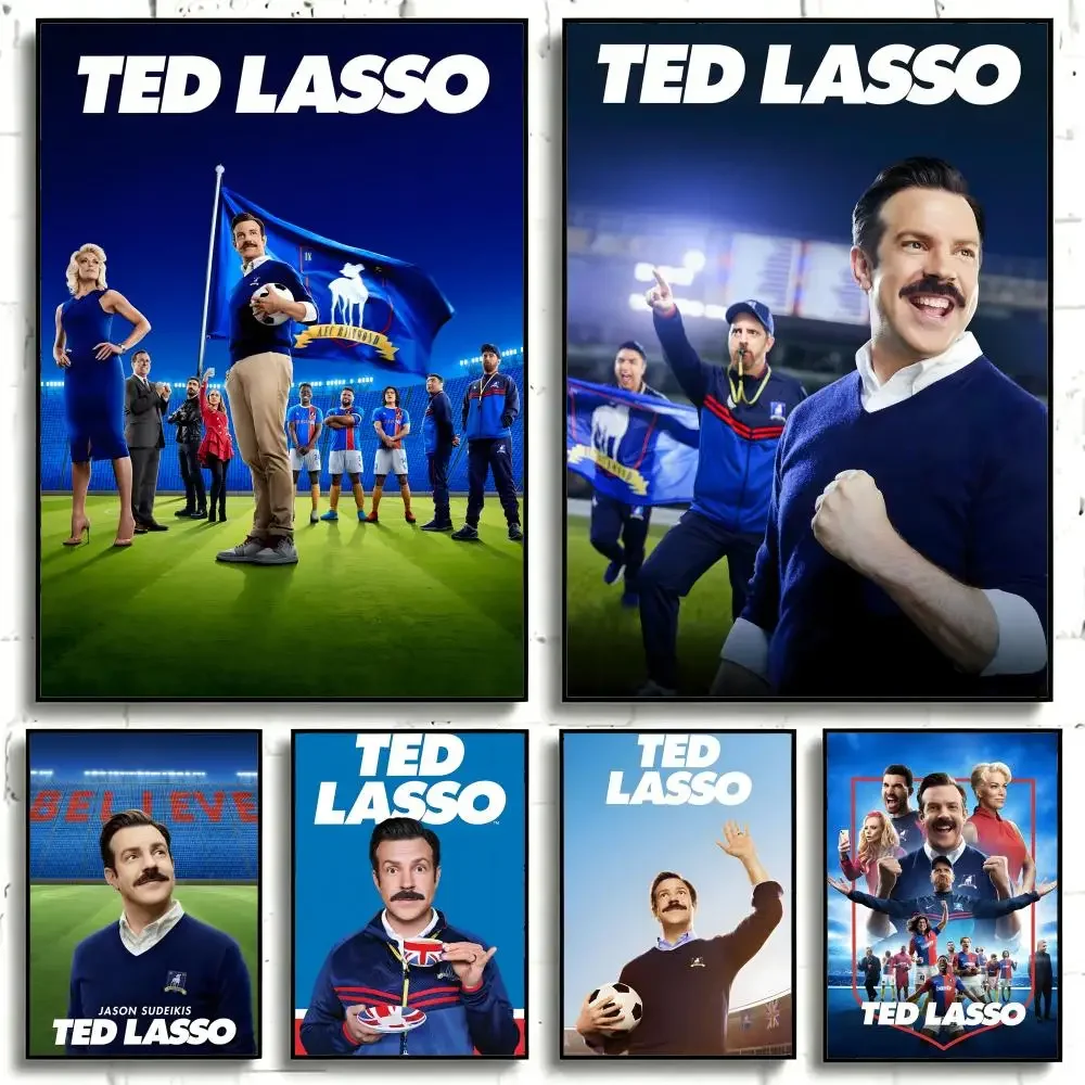 TV Series Ted Lasso Poster Self-adhesive Art Waterproof Paper Sticker Coffee House Bar Room Wall Decor