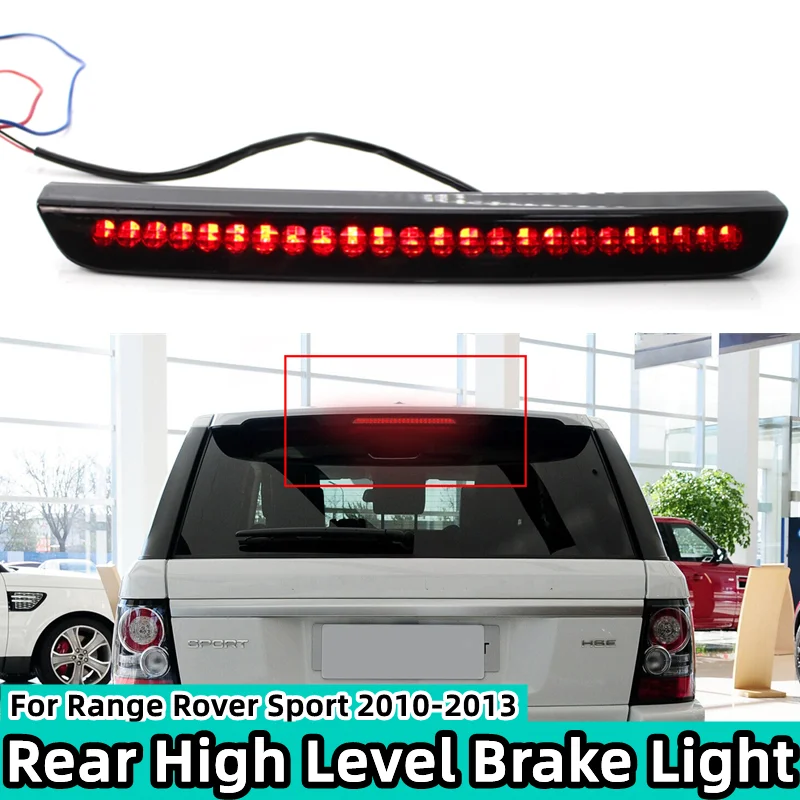 

1 pcs Rear Tail High Mount LED 3rd Brake Light Stop Lamp Fit for Land Rover Range Rover Sport L320 2009-2012 2013 LR020147