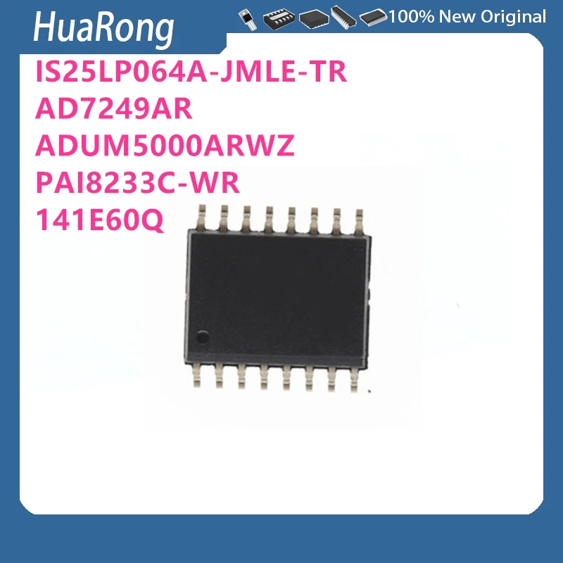 5Pcs/Lot IS25LP064A-JMLE-TR AD7249AR AD7249 ADUM5000ARWZ ADUM5000 PAI8233C-WR π141E60Q SOP16